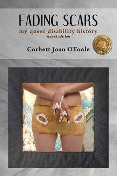 portada Fading Scars: My Queer Disability History, 2nd Edition (en Inglés)
