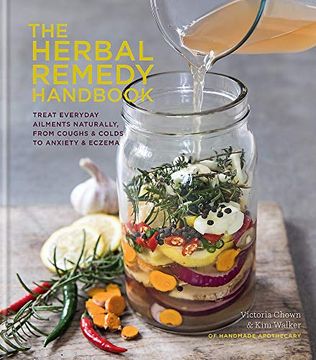 portada The Herbal Remedy Handbook: Treat Everyday Ailments Naturally, From Coughs & Colds to Anxiety & Eczema (en Inglés)