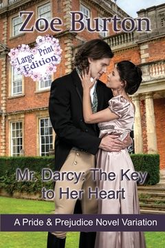 portada Mr. Darcy: The Key to Her Heart Large Print Edition (en Inglés)