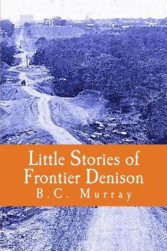 portada Little Stories of Frontier Denison (en Inglés)