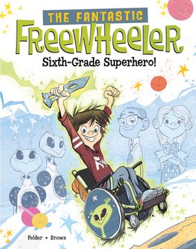 portada The Fantastic Freewheeler, Sixth-Grade Superhero!: A Graphic Novel (en Inglés)