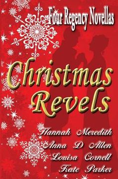 portada Christmas Revels: Four Regency Novellas (en Inglés)