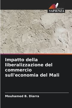 portada Impatto della liberalizzazione del commercio sull'economia del Mali (in Italian)