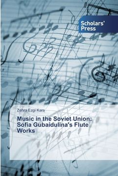 portada Music in the Soviet Union: Sofia Gubaidulina's Flute Works (in English)
