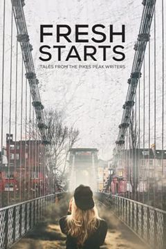 portada Fresh Starts: Tales From the Pikes Peak Writers (en Inglés)