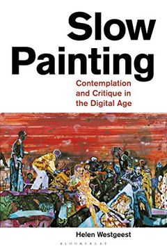 portada Slow Painting: Contemplation and Critique in the Digital Age (en Inglés)