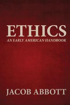 portada Ethics: An Early American Handbook