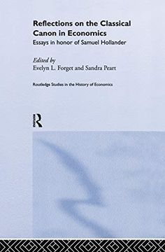 portada Reflections on the Classical Canon in Economics: Essays in Honour of Samuel Hollander (Routledge Studies in the History of Economics) (en Inglés)