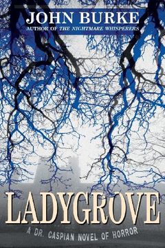 portada Ladygrove: A Dr. Caspian Novel of Horror