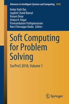 portada Soft Computing for Problem Solving: Socpros 2018, Volume 1 (en Inglés)