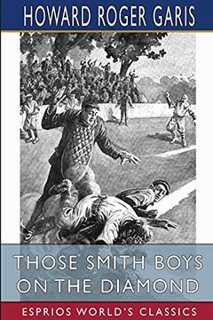 portada Those Smith Boys on the Diamond (Esprios Classics) (en Inglés)