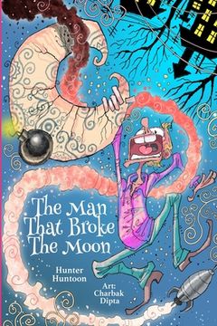 portada The Man That Broke The Moon (en Inglés)