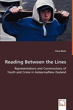 portada reading between the lines - representations and constructions of youth and crime in aotearoa/new zea