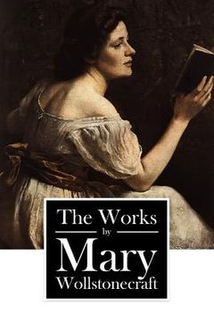 portada The Works by Mary Wollstonecraft (en Inglés)