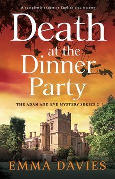 portada Death at the Dinner Party: A completely addictive English cozy mystery (en Inglés)