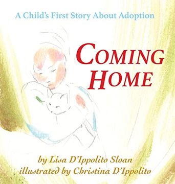 portada Coming Home: A Child's First Story About Adoption (en Inglés)