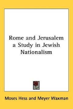 portada rome and jerusalem a study in jewish nationalism (en Inglés)