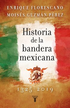 portada Historia de la bandera mexicana 1325 - 2019