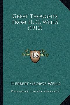 portada great thoughts from h. g. wells (1912) (en Inglés)