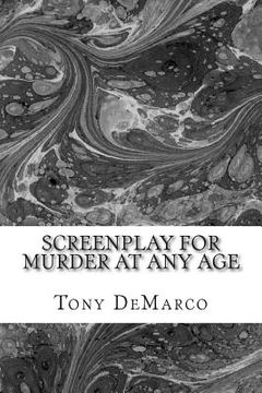 portada Murder At Any Age: A Screenplay (en Inglés)