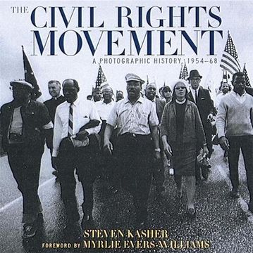 portada The Civil Rights Movement: A Photographic History, 1954-68 (en Inglés)