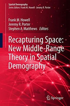 portada Recapturing Space: New Middle-Range Theory in Spatial Demography (Spatial Demography Book Series)
