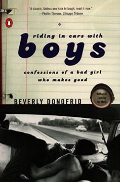 portada Riding in Cars With Boys: Confessions of a bad Girl who Makes Good (en Inglés)