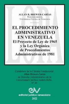 portada El Procedimiento Administrativo en Venezuela. El Proyecto de ley de 1965 y la ley Orgánica de Procedimientos Administrativos de 1981