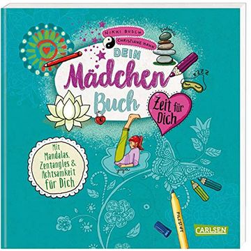 portada Dein Mädchenbuch: Zeit für Dich: Wunderschöne Mandalas, Achtsamkeitsübungen, Kreative Sprüche und Tipps zur Entspannung (in German)