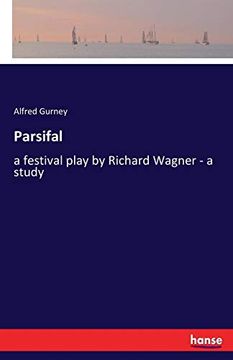 portada Parsifal: A Festival Play by Richard Wagner - a Study (en Inglés)