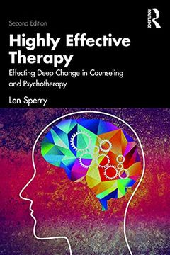 portada Highly Effective Therapy: Effecting Deep Change in Counseling and Psychotherapy (in English)