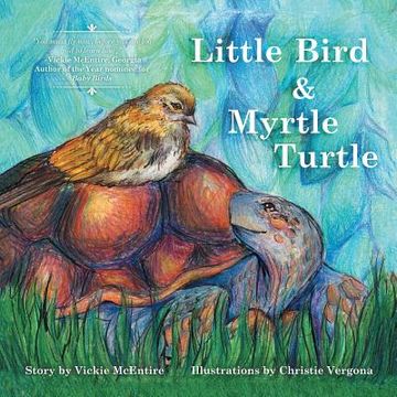 portada Little Bird and Myrtle Turtle (in English)