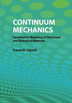 portada Continuum Mechanics: Constitutive Modeling of Structural and Biological Materials (in English)
