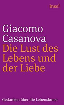 portada Die Lust des Lebens und der Liebe: Gedanken Über die Lebenskunst (Insel Taschenbuch) (en Alemán)