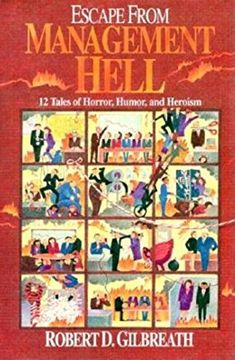 portada Escape from Management Hell: Twelve Tales of Horror, Humor, and Heroism (en Inglés)