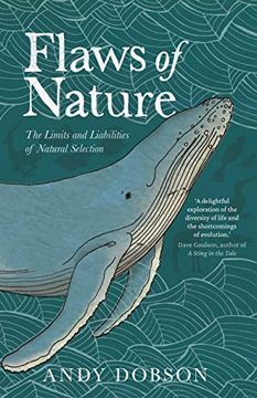 portada Flaws of Nature: The Limits and Liabilities of Natural Selection 