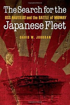 portada The Search for the Japanese Fleet: Uss Nautilus and the Battle of Midway (in English)