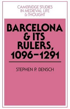 portada Barcelona and its Rulers, 1096 1291 (Cambridge Studies in Medieval Life and Thought: Fourth Series) (en Inglés)