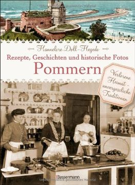 portada Pommern - Rezepte, Geschichten und historische Fotos (in German)