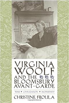 portada Virginia Woolf and the Bloomsbury Avant-Garde: War, Civilization, Modernity (Gender and Culture Series) (in English)