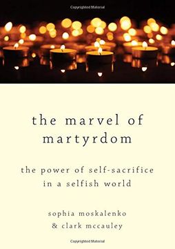 portada The Marvel of Martyrdom: The Power of Self-Sacrifice in a Selfish World (in English)