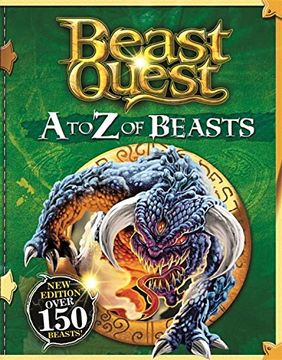 portada Beast Quest: A to z of Beasts: New Edition Over 150 Beasts (en Inglés)