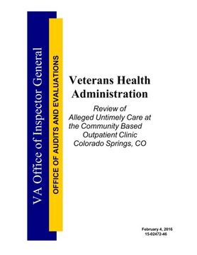 portada Veterans Health Administration: Review of Alleged Untimely Care at the Community Based Outpatient Clinic Colorado Springs, CO