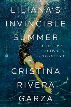portada Liliana's Invincible Summer: A Sister's Search for Justice (en Inglés)