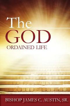 portada The God Ordained Life (en Inglés)