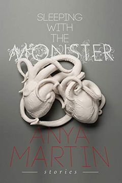 portada Sleeping With the Monster: Stories (en Inglés)