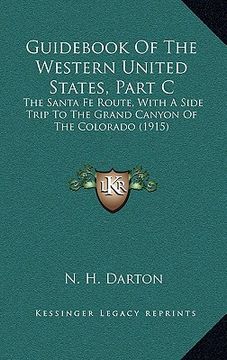 portada guid of the western united states, part c: the santa fe route, with a side trip to the grand canyon of the colorado (1915)