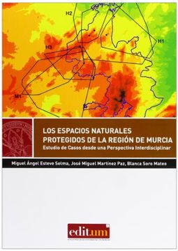 portada Los Espacios Naturales Protegidos De La Región De Murcia (in Spanish)