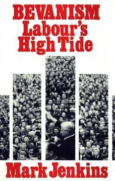 portada bevanism: labour's high tide (en Inglés)