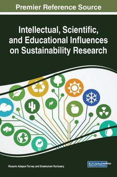 portada Intellectual, Scientific, and Educational Influences on Sustainability Research (Practice, Progress, and Proficiency in Sustainability) (en Inglés)